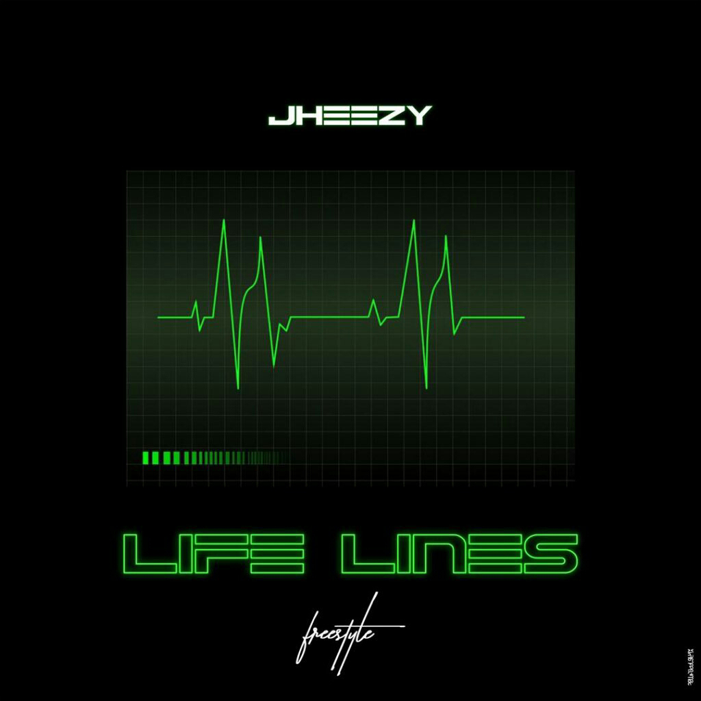 [Freestyle] : Jheezy - Life Lines