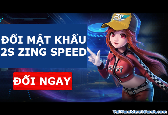 Đổi mật khẩu game 2S Zing Speed