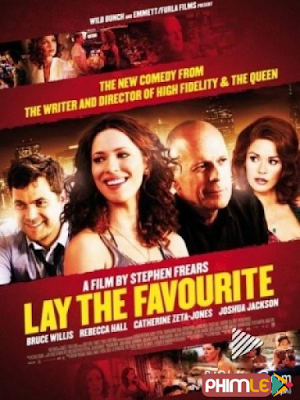 Movie Lay the Favorite | Thích Là Đặt (2012)