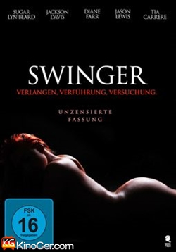 Swinger - Versuchung, Verführung, Verlangen (2017)