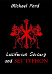 Luciferian Sorcery and Set Typhon