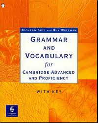 Grammar And Vocabulary for Cambridge Advanced And Proficiency