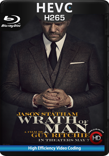 Wrath of Man (2021) 1080p BDRip HEVC Dual Latino-Ingles [Subt. Esp] (Venganza. Crimen)