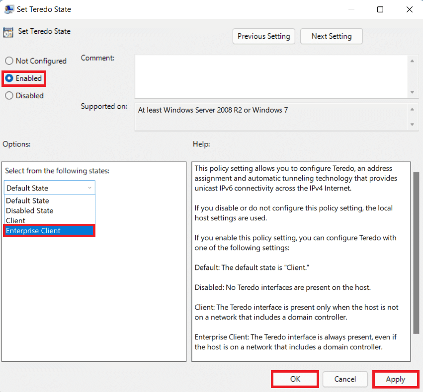 Establezca la configuración del estado de Teredo.  Haga clic en Aplicar y luego en Aceptar.  Arreglar la personalización de Halo Infinite que no se carga en Windows 11