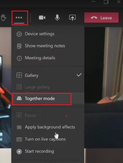 3ドットメニューをクリックし、ドロップダウンメニューからTogetherモードを選択します