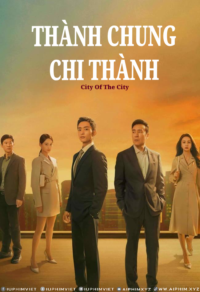 Thành Trung Chi Thành - City of the City (2024)-www.aiphim.xyz