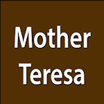 Cover Image of Скачать Mother Teresa 1.0 APK