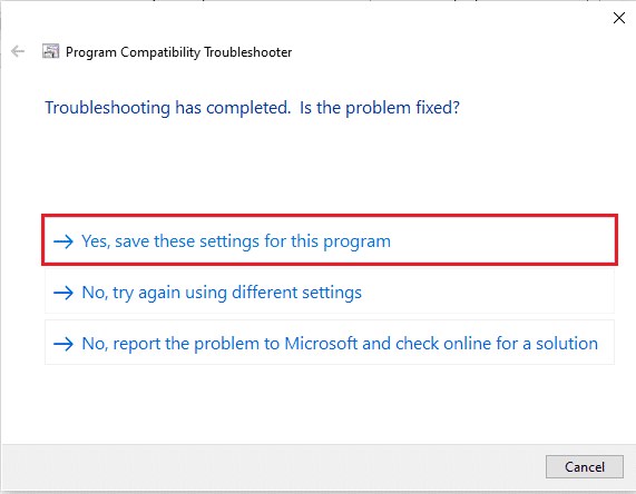 หากการตั้งค่านี้แก้ไขปัญหาของคุณได้ ให้เลือก ใช่ บันทึกการตั้งค่าเหล่านี้สำหรับโปรแกรมนี้