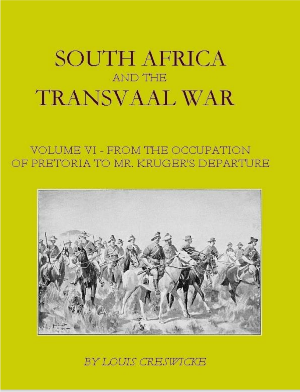 SOUTH AFRICA AND THE TRANSVAAL WAR BY LOUIS CRESWICKE