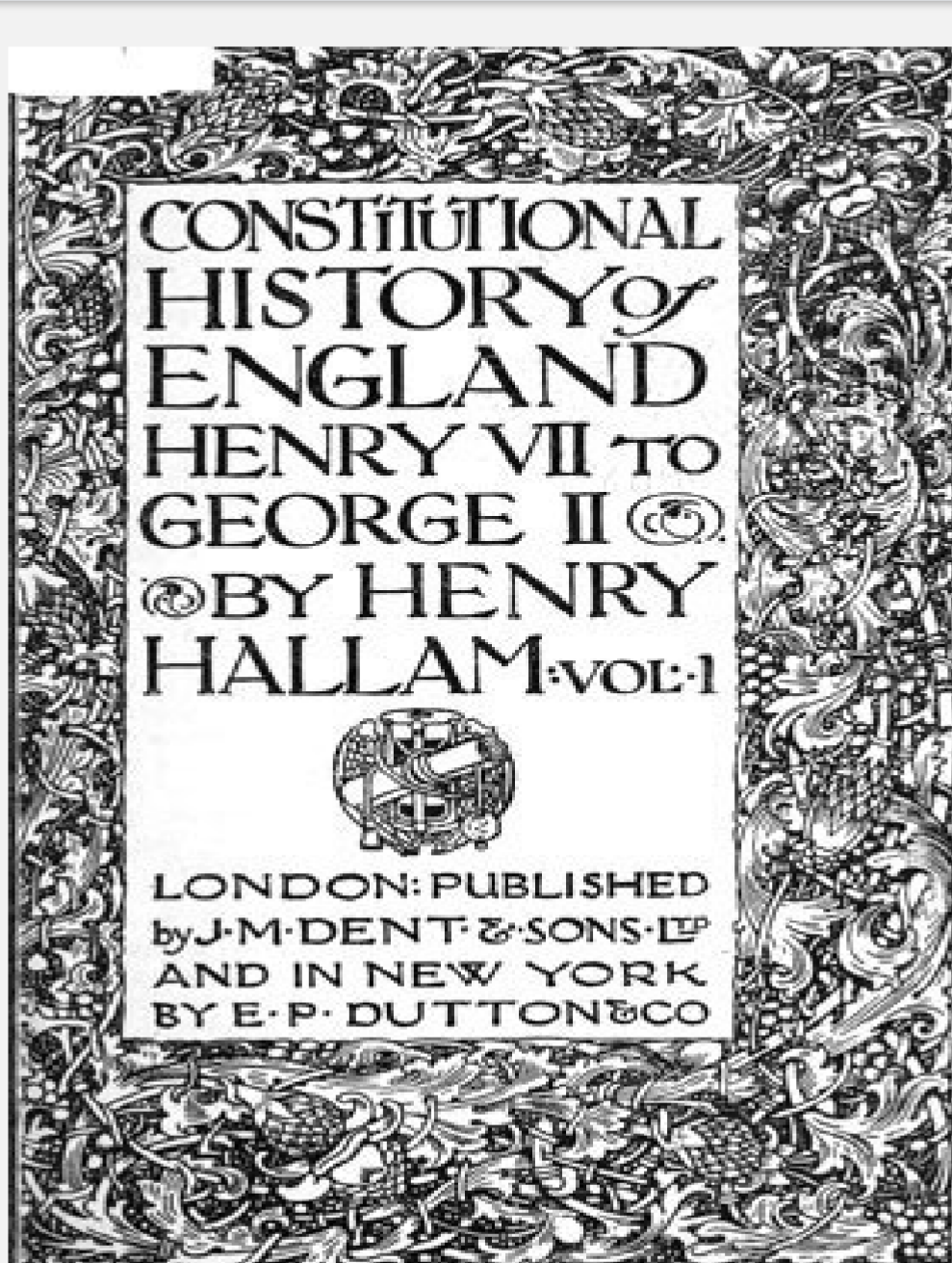 CONSTITUTIONAL HISTORY OF ENGLAND HENRY VII TO GEORGE II BY HENRY HALLAM