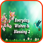 Everyday Wishes And Blessing 2 Apk