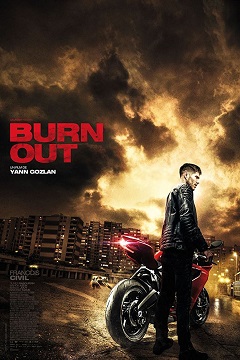Burn Out - 2017 Türkçe Dublaj Mp4 indir