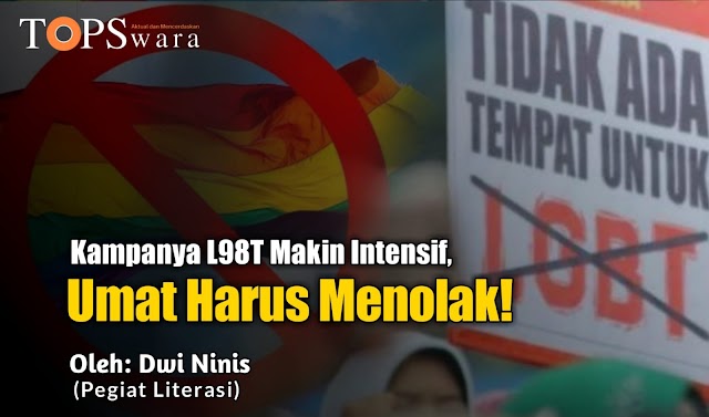 Kampanya L98T Makin Intensif, Umat Harus Menolak!