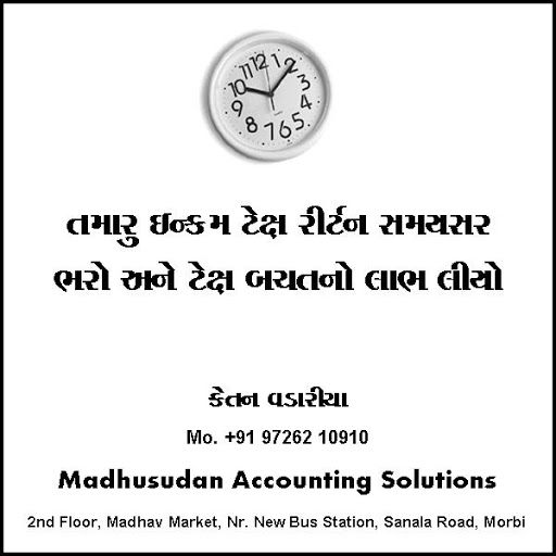 Madhusudan Accounting Solutions, Second Floor,Madhav Market,Near New Bus Station,, Sanala Rd, Morbi, Gujarat 363641, India, Accountant, state GJ