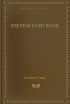 Andrew Lang - The Pink Fairy Book