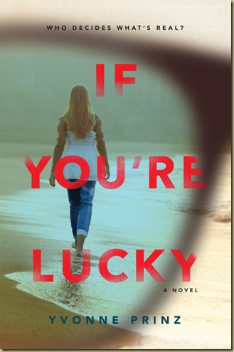 If You're Lucky by Yvonne Prinz - Thoughts in Progress