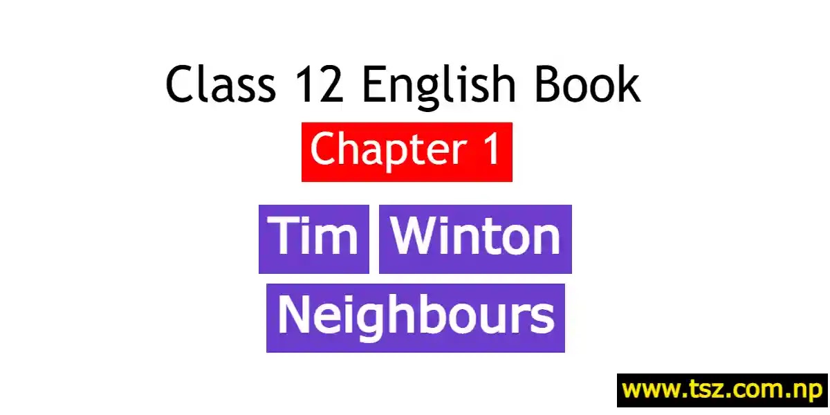 Neighbours Class 12 Exercise: Question Answers - The