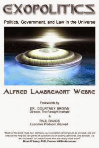 Exopolitics Alfred Lambremont Webre Book