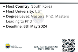 Study Free in South Korea - UST South Korea Scholarships 2024-2025 Applications are now open for Masters, Phd for International Students