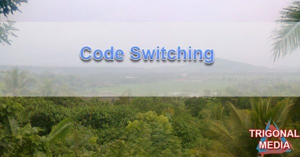 Code Switching