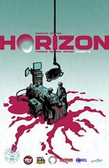 Actualización 16/02/2019: Darkvid y GinFizz para la múltiple alianza La Mansión del CRG, Prix Comics, Gisicom, Outsiders y How To Arsenio Lupin nos traen los números 16 de Horizon. Nada es lo que parece. Lincoln, el operativo mejorado de Kepler, acaba de hacerle a Zhia Malen una oferta increíble: trabajar juntos. Las negociaciones están en la mesa, esperando a llegada de la Señora Coza. Mientras tanto, Finn y Sherrie libran una sangrienta batalla para cumplir con la misión de evitar que las lanzaderas despeguen hacia la base de Kepler en la superficie lunar.