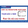 Sim 4G Mobi Mdt250 Tặng 4Gb/T Sim 12Df50 Tặng 150Gb Xài Nguyên Năm Không Tốn Tiền Gia Hạn