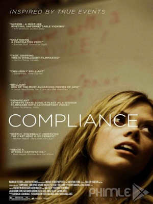 Movie Compliance | Sự Bất Công Đến Tàn Ác (2012)