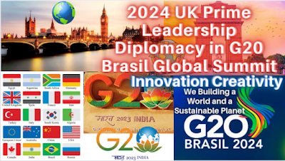 2024 UK Prime Leadership Diplomacy in G20 Brasil Global Summit