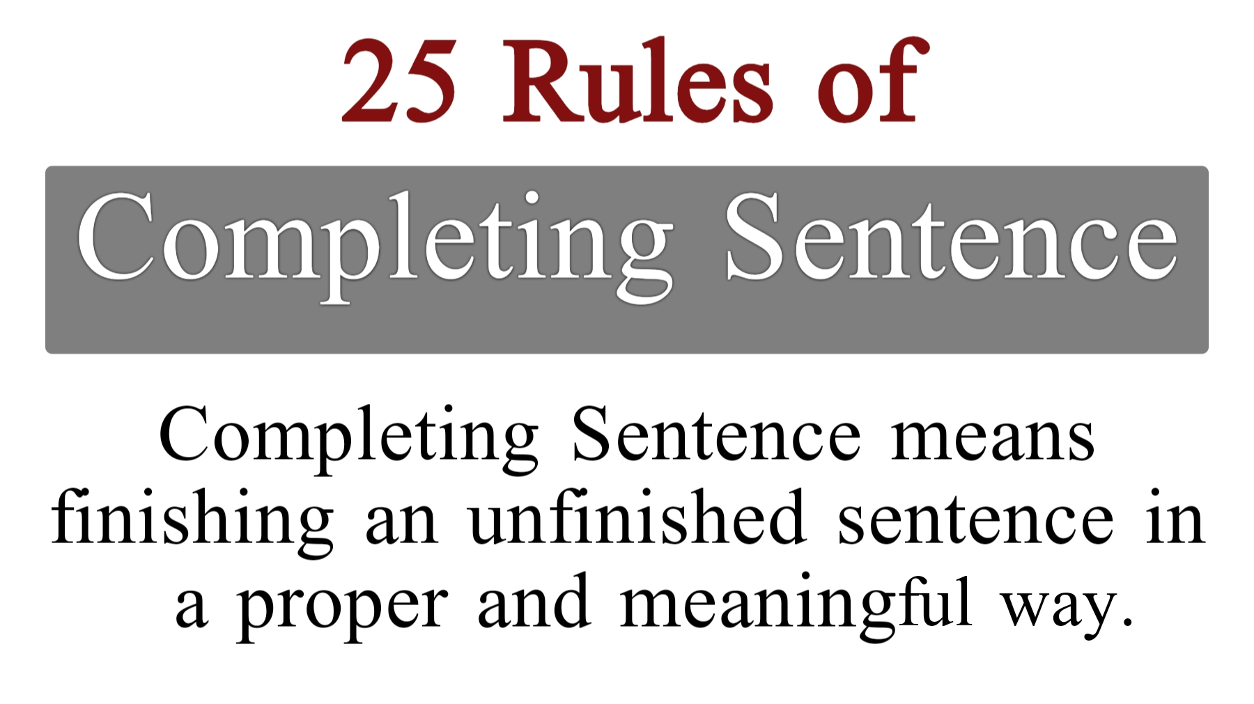 Rules of Completing Sentence