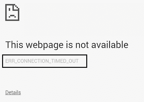 Correction de l'erreur Chrome ERR_CONNECTION_TIMED_OUT