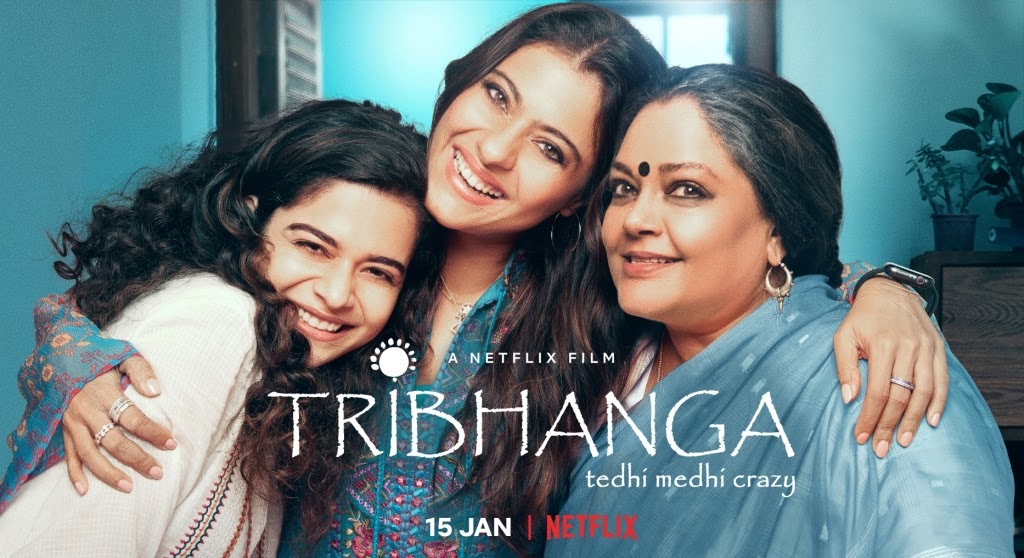Netflix releases the trailer of 'Tribhanga: Tedhi Medhi Crazy' - A ...