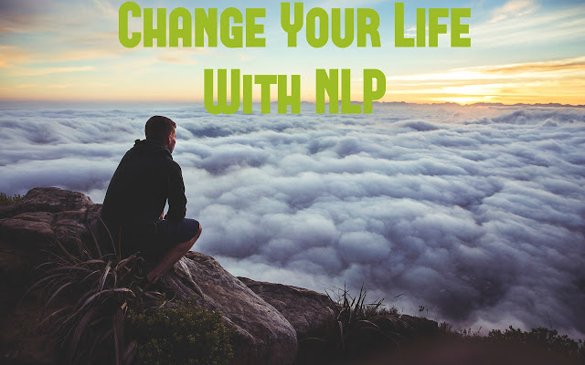 Change Your Life With NLP