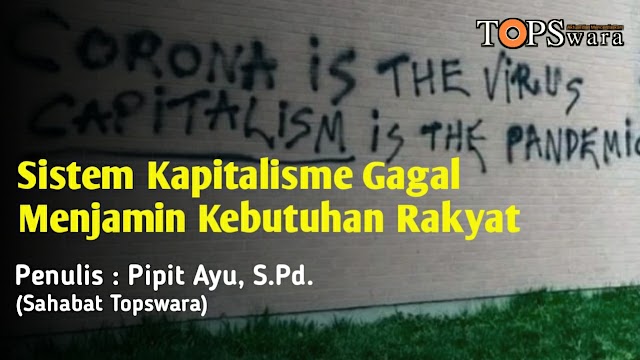 Sistem Kapitalisme Gagal Menjamin Kebutuhan Rakyat