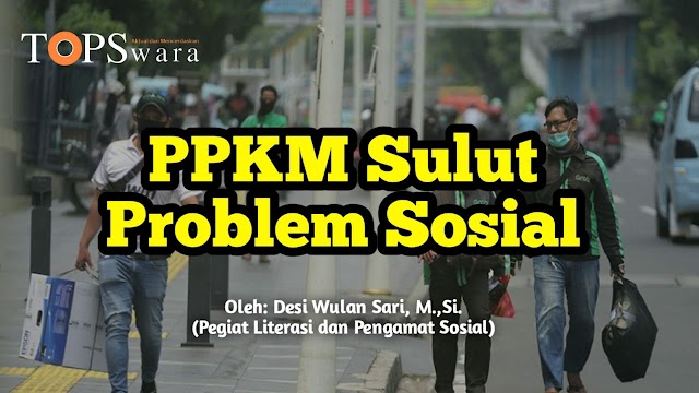 PPKM Sulut Problem Sosial 