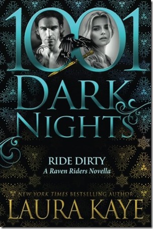 Review: Ride Dirty (Raven Riders #3.5) by Laura Kaye | About That Story