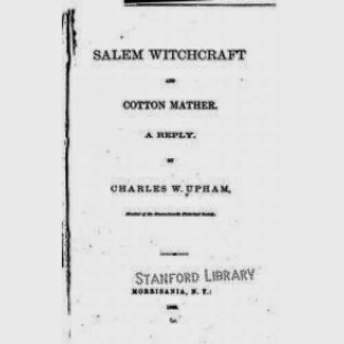 Salem Witchcraft And Cotton Mather A Reply