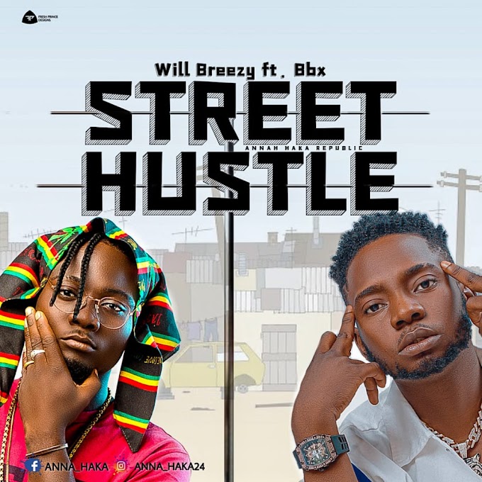 Will Breezy — Street Hustle (Ft. BBX) 