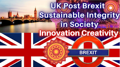 UK Post Brexit  Sustainable Integrity in Society