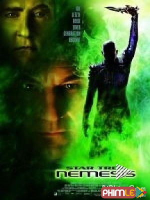 Phim Du Hành Giữa Các Vì Sao 10 - Star Trek: Nemesis (2002)