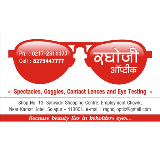 Raghoji Optic, Shop No.13, Sahyadri Shopping Centre, Near Kamat Hotel, Employment Chowk, Solapur, Maharashtra 413001, India, Optical_Wholesaler, state MH