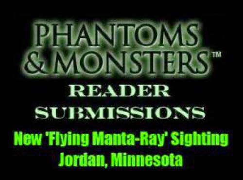 Reader Submission New Flying Manta Ray Sighting Jordan Minnesota