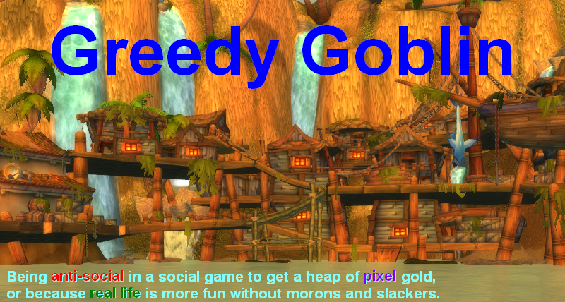 Greedy Goblin