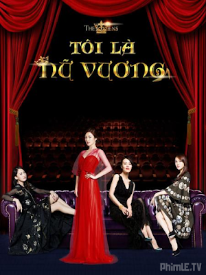 Movie The Queens | Tôi Là Nữ Vương (2015)