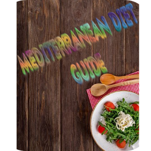 Download MEDITERRANEAN DIET GUIDE For PC Windows and Mac