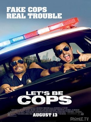 Movie Let's Be Cops | Hãy làm cớm nào (2014)