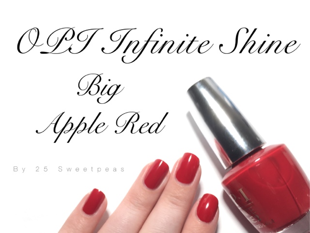 pensionist håndtag komme til syne OPI Infinite Shine : Big Apple Red — 25 Sweetpeas