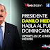 Transmisión en vivo el presidente Danilo Medina habla al pueblo Dominicano