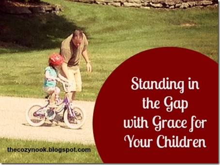 Standing in the Gap with Grace for Your Children - The Cozy Nook