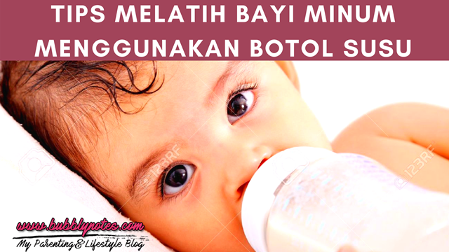 TIPS MELATIH BAYI MINUM MENGGUNAKAN BOTOL SUSU