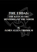 James Allen Chisholm - The Eddas The keys To The Mysteries Of The North